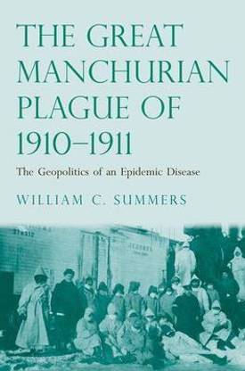 Great Manchurian Plague of 1910-1911