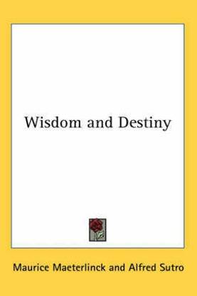 Wisdom and Destiny