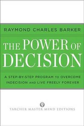The Power of Decision