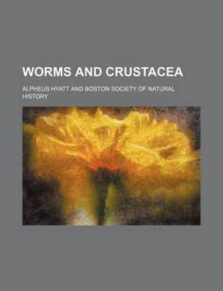 Worms and Crustacea
