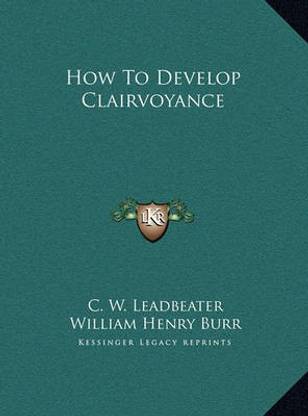 How To Develop Clairvoyance
