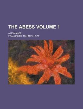 The Abess; A Romance Volume 1
