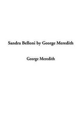 Sandra Belloni by George Meredith