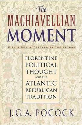 The Machiavellian Moment