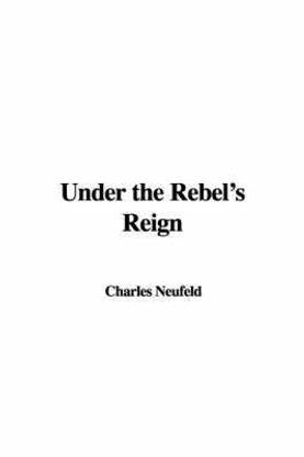 Under the Rebel's Reign