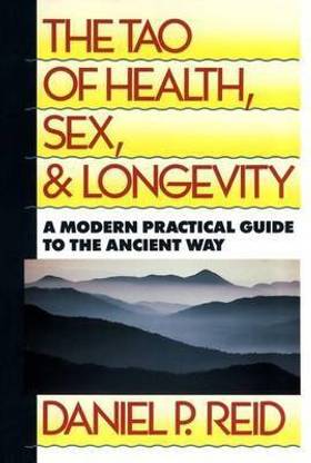 The Tao of Health, Sex and Longevity