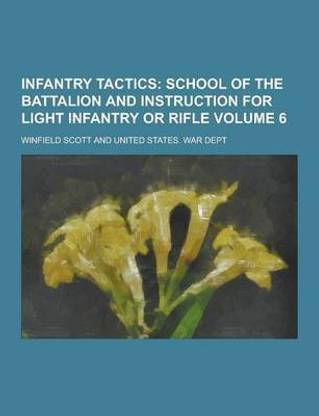 Infantry Tactics Volume 6