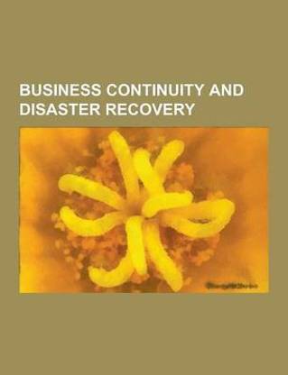 Business Continuity and Disaster Recovery