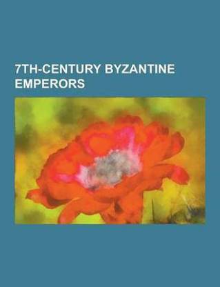 7th-Century Byzantine Emperors