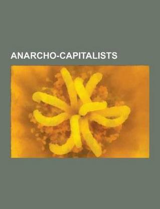Anarcho-Capitalists