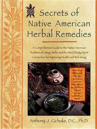 Secrets of Native American Herbal Remedies