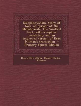 Nalopakhyanam. Story of Nala, an Episode of the Mahabharata. the ...