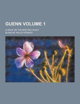 Guenn; A Wave on the Breton Coast Volume 1