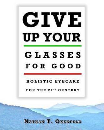 Give Up Your Glasses for Good