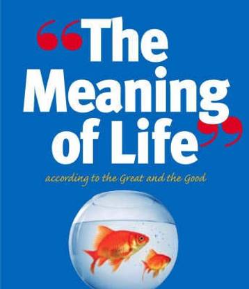The Meaning of Life