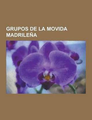 Grupos de la Movida Madrilena