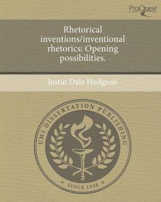 Rhetorical Inventions/Inventional Rhetorics