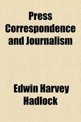 Press Correspondence and Journalism