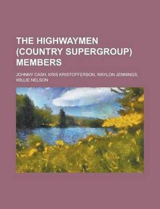 The Highwaymen (Country Supergroup) Members