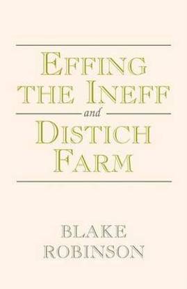 Effing the Ineff and Distich Farm