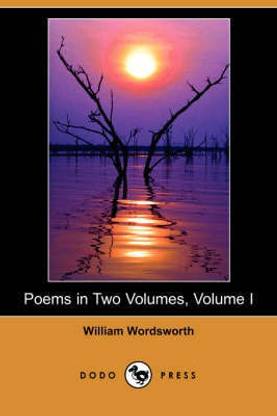 Poems in Two Volumes, Volume I (Dodo Press)