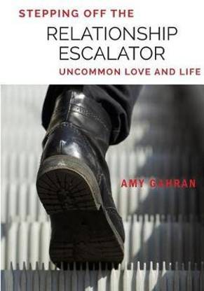 Stepping Off the Relationship Escalator