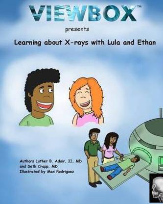 Learning about X-rays with Lula and Ethan