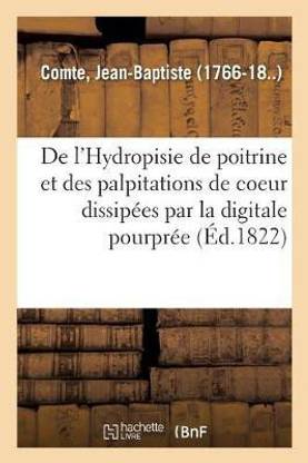 de l'Hydropisie de Poitrine Et Des Palpitations de Coeur Promptement Dissipees