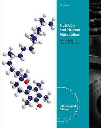 Advanced Nutrition and Human Metabolism