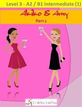 Akiko and Amy: Part 2