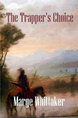 The Trapper's Choice