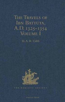 The Travels of Ibn Battuta, A.D. 1325-1354: Volume I