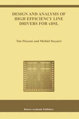 Design and Analysis of High Efficiency Line Drivers for Xdsl