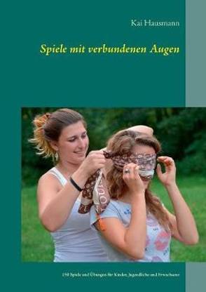 Spiele mit verbundenen Augen