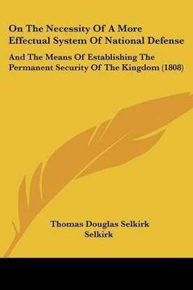 On The Necessity Of A More Effectual System Of National Defense
