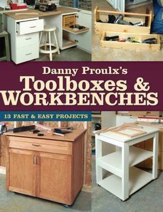 Danny Proulx's Toolboxes & Workbenches
