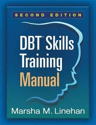 Dbt(r) Skills Training Manual, Second Edition