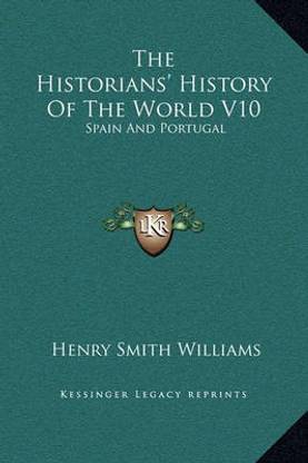 The Historians' History Of The World V10