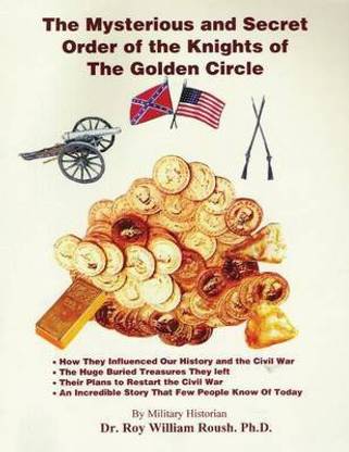 Mysterious and Secret Order of the Knights of the Golden Circle