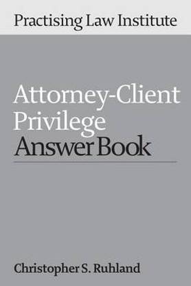 Attorney-Client Privilege Answer Book