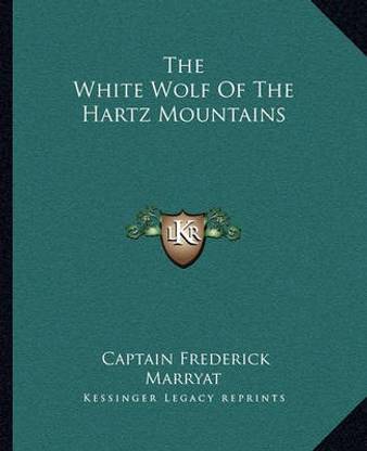The White Wolf Of The Hartz Mountains