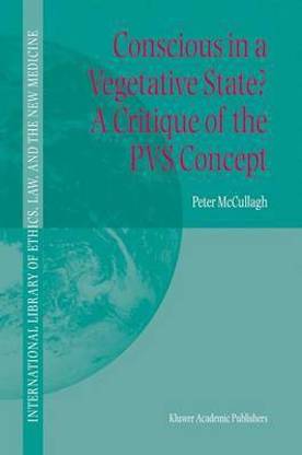 Conscious in a Vegetative State?