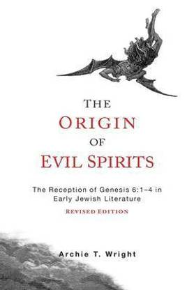 The Origin of Evil Spirits