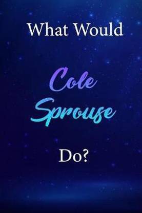 What Would Cole Sprouse Do?