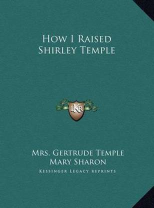 How I Raised Shirley Temple