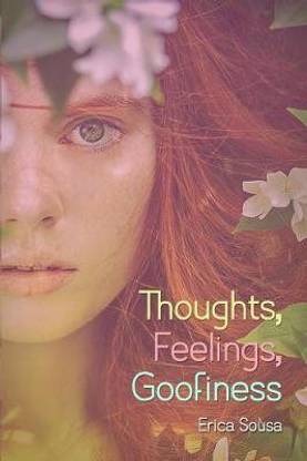 Thoughts, Feelings, Goofiness