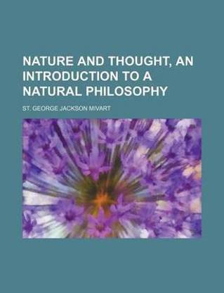 Nature and Thought, an Introduction to a Natural Philosophy