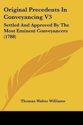 Original Precedents In Conveyancing V3