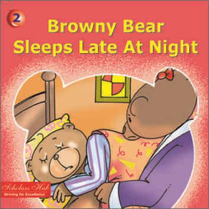 Browny Bear Sleeps Late At Night