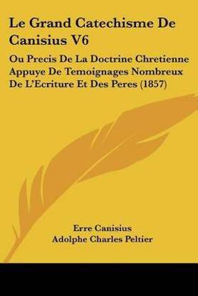 Le Grand Catechisme De Canisius V6